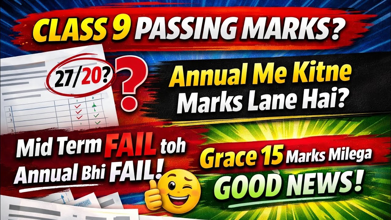 Class 9th Passing Marks 2026 😱 | 27/20 Confusion Clear + Grace Marks Good News #cbse #doe