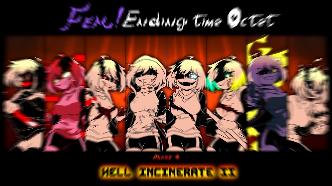 【【Fem!Ending Time Octet】Phase 4 OST - Hell Incinerate Ⅱ Part 1
