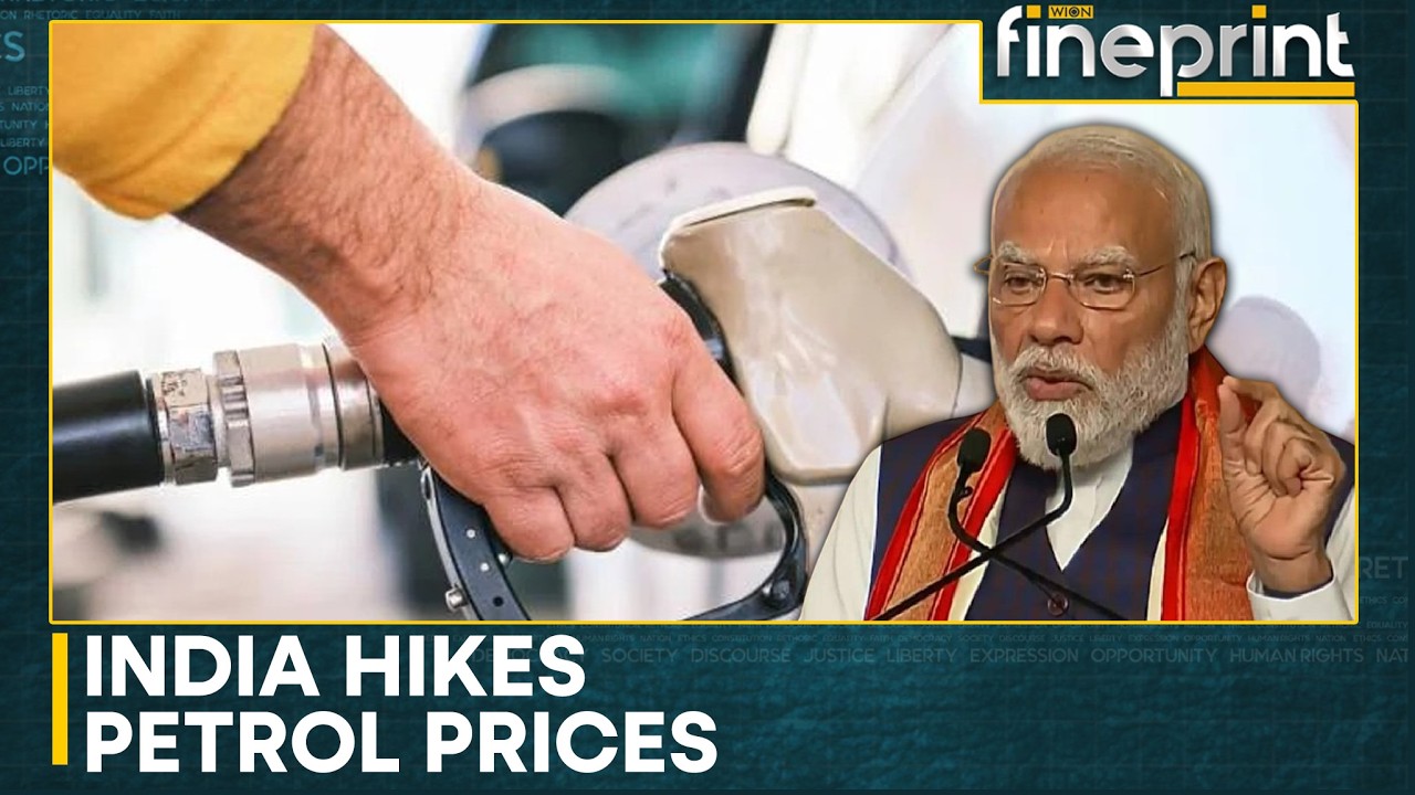 India Raises Fuel Prices By ₹3 First Time In 4 Years | WION Fineprint