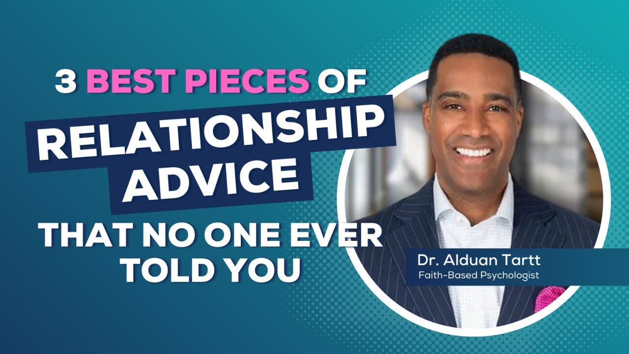 The 3 Pieces Of Relationship Advice No One Ever Told You