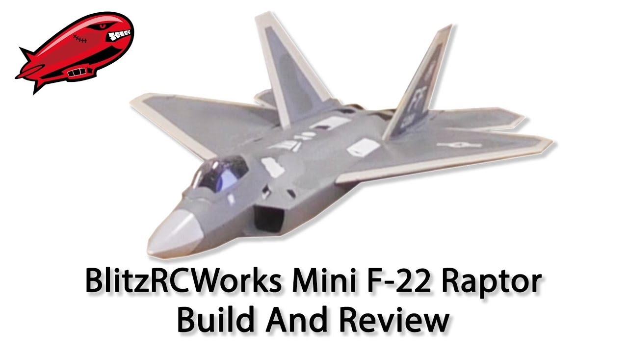 BlitzRCWorks Mini F-22 Raptor V2 w/ Gyro Build and Review