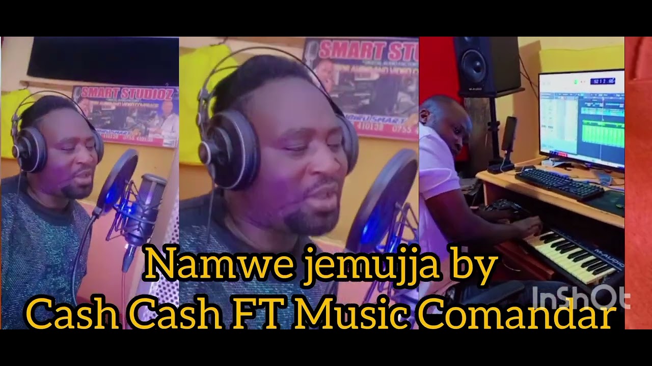 NAMWE JEMUJJA BY CASH CASH KYAGAMBIDDWA FT Mubiru smart studioz.the song is educative emotionally.