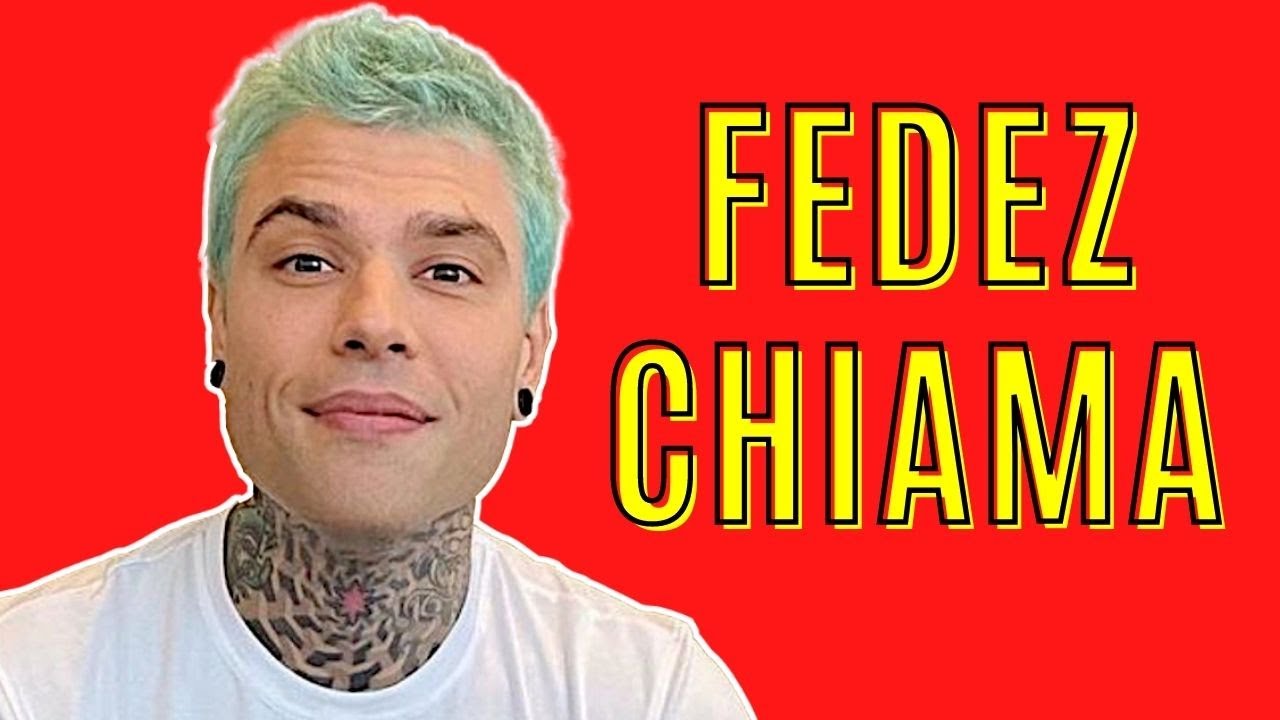 FEDEZ CHIAMA ... 📞