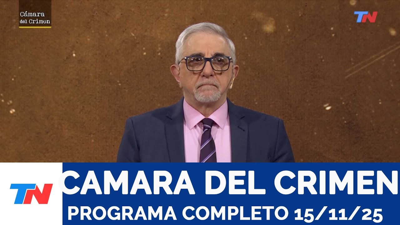 CÁMARA DEL CRIMEN I Programa Completo 15/11/25
