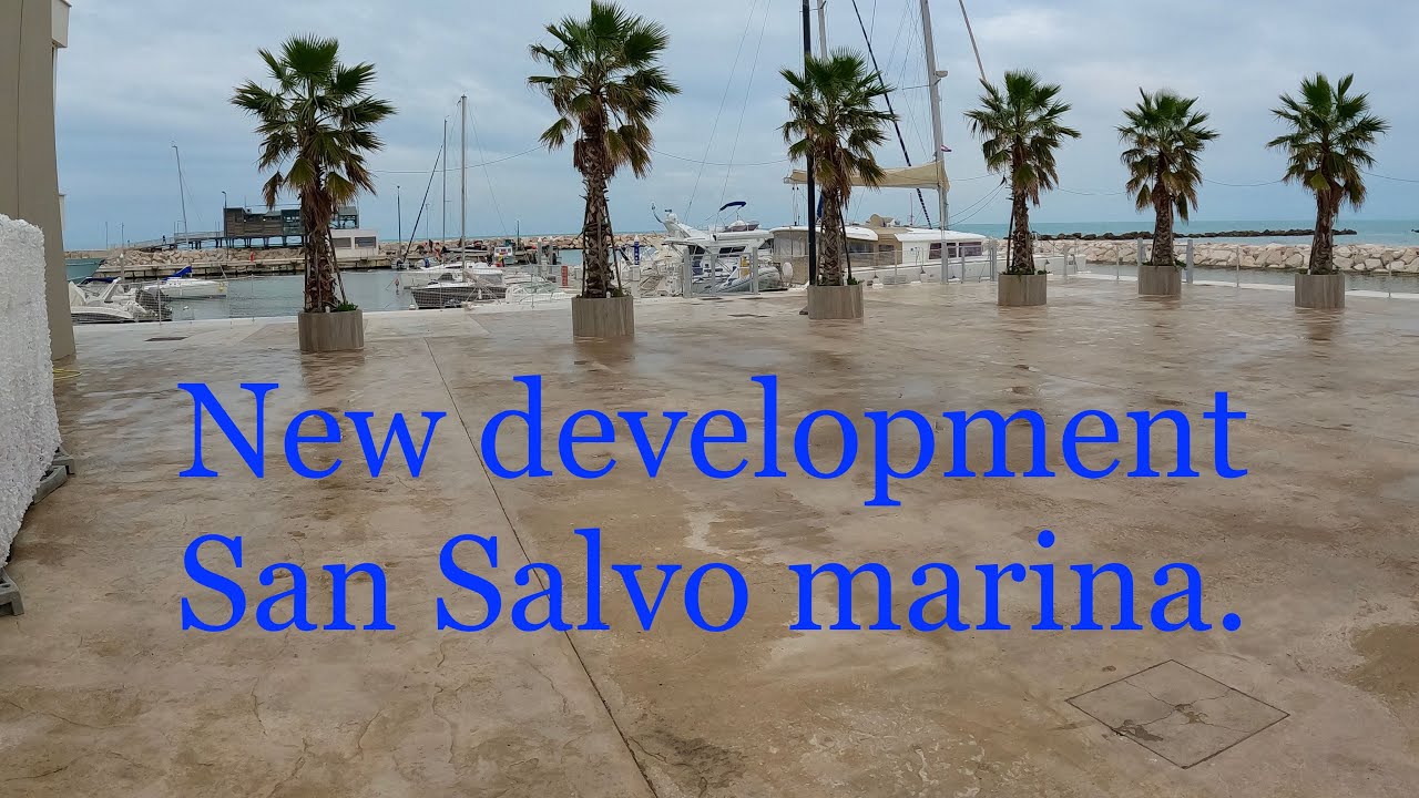 EX PAT LIFE IN ABRUZZO. The new marina complex in San Salvo, worth a visit.