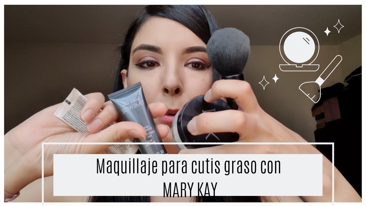 Maquillaje para cutis graso MARY KAY