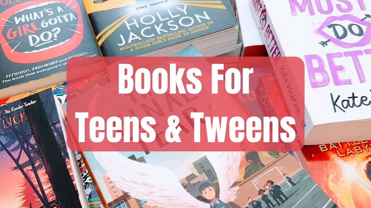 Books For Teens & Tweens