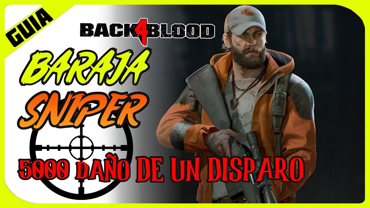 🎯🎯BARAJA JIM SNIPER 1.2🎯🎯 HASTA 5000 DE DAÑO DE UN DISPARO!!! - BACK 4 BLOOD