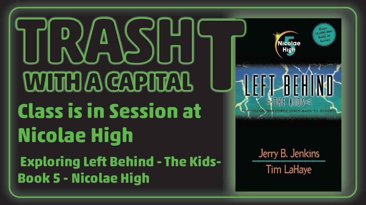 Left Behind - The Kids -  Book 5: Nicolae High - School is in Session!