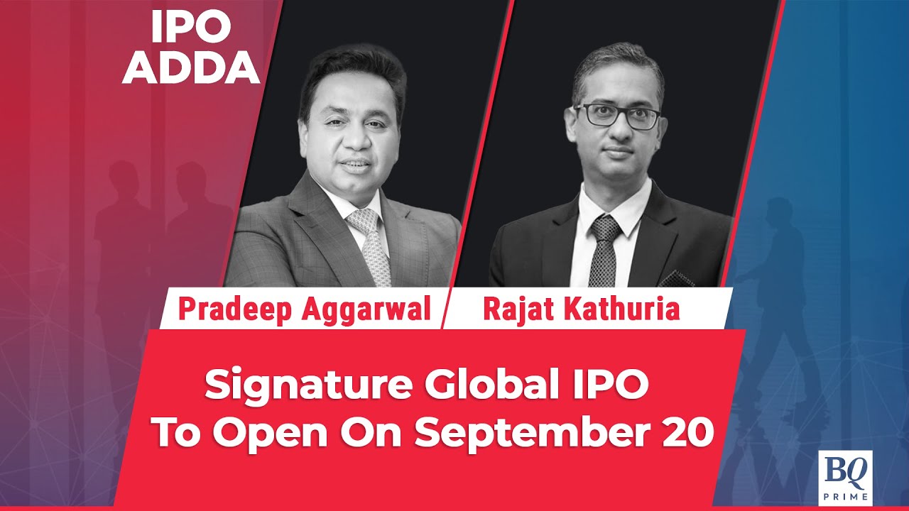 IPO Adda | Signature Global IPO To Open On September 20 | BQ Prime