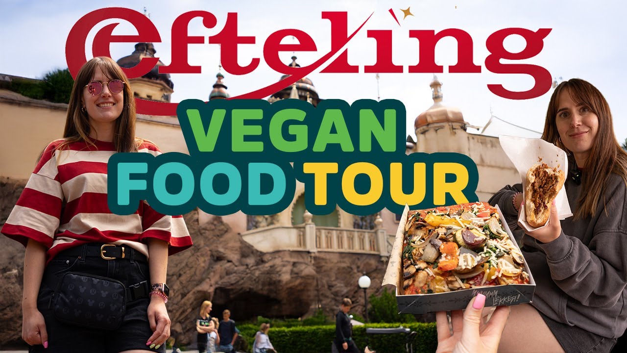 Vegan Plant Based Food Tour at Efteling in 2025
