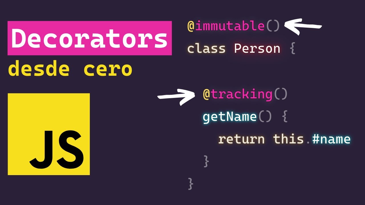 Decoradores en JavaScript. Explicación desde cero y con ejemplos.