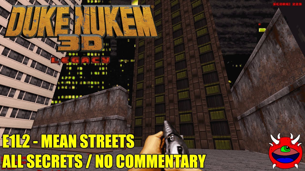Duke Nukem 3D: Legacy Edition 2.0.5 - E1L2 Mean Streets - All Secrets No Commentary