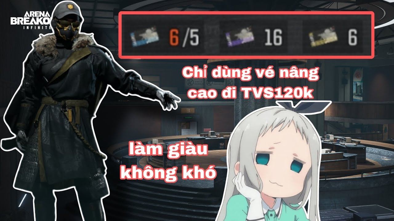 Dùng vé vàng free đi TVS120k và quả t13 oan nghiệt ! | Arena Breakout 