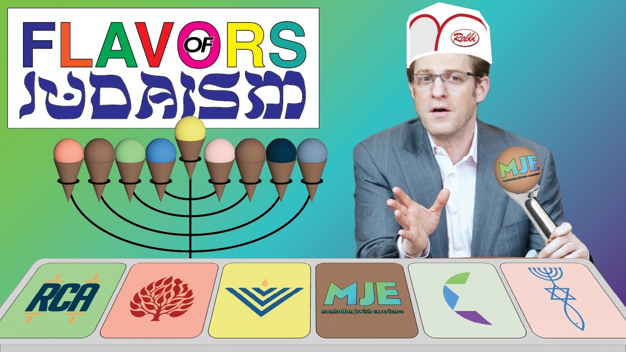 Flavors of Judaism - Which will you choose?
