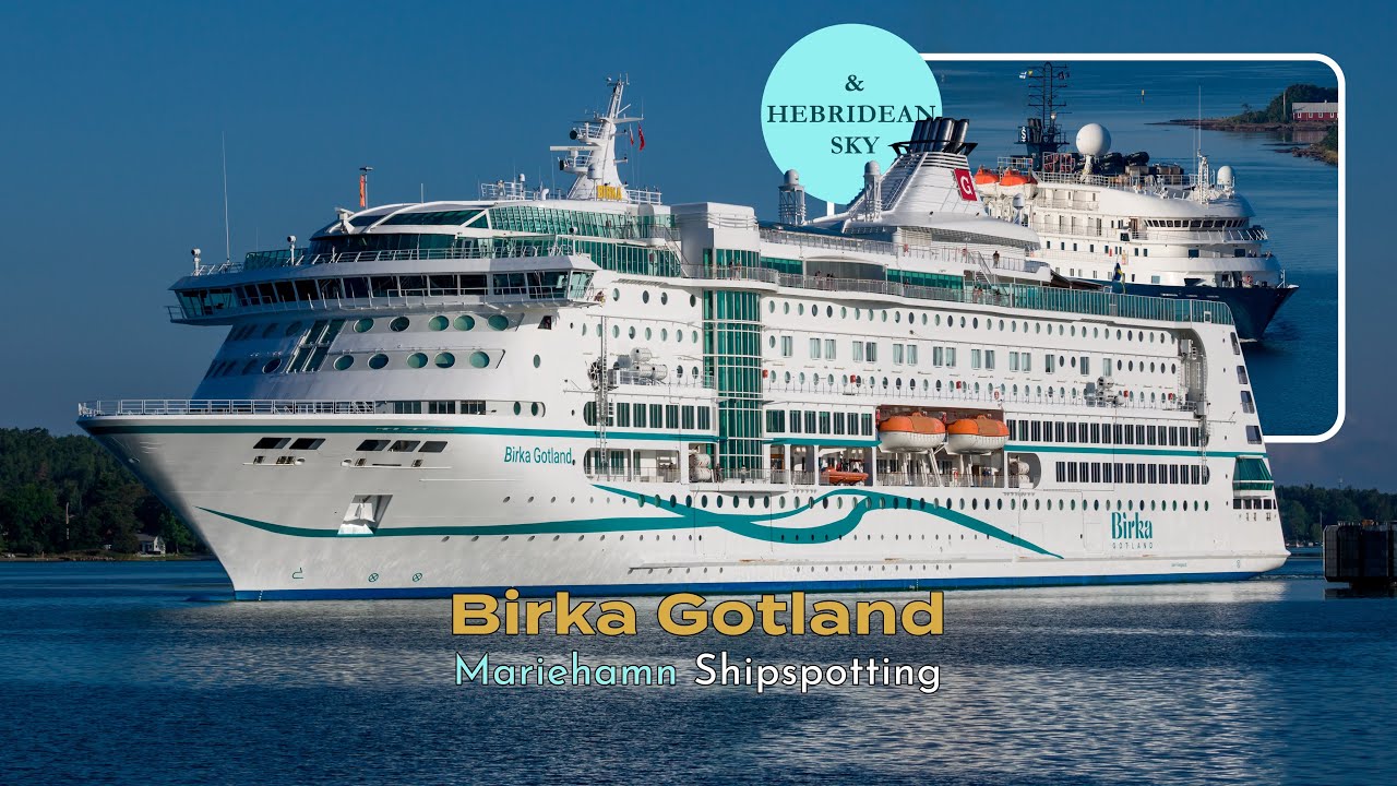 Mariehamn Ship Spotting: Birka Gotland & Hebridean Sky