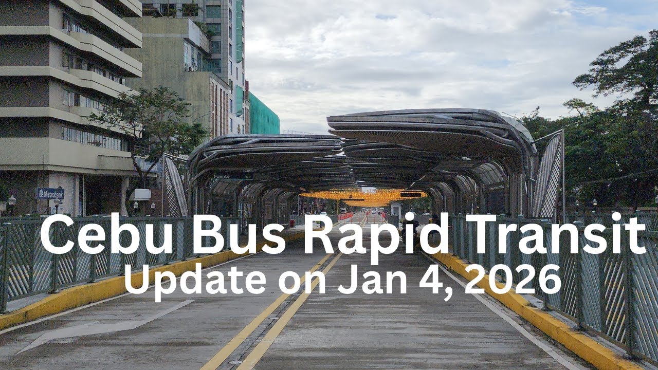 Cebu Bus Rapid Transit Walking Tour Update On Jan 4, 2026