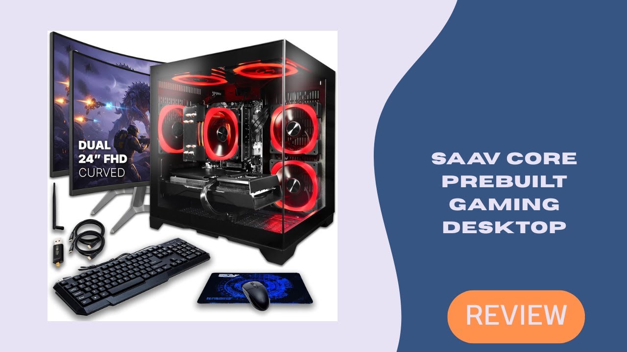 SAAV CORE Prebuilt Gaming Desktop with Dual 24 Inch Curved Monitors
