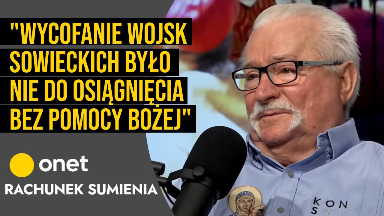 Lech Wałęsa: wycofanie wojsk sowieckich było nie do osiągnięcia bez pomocy bożej