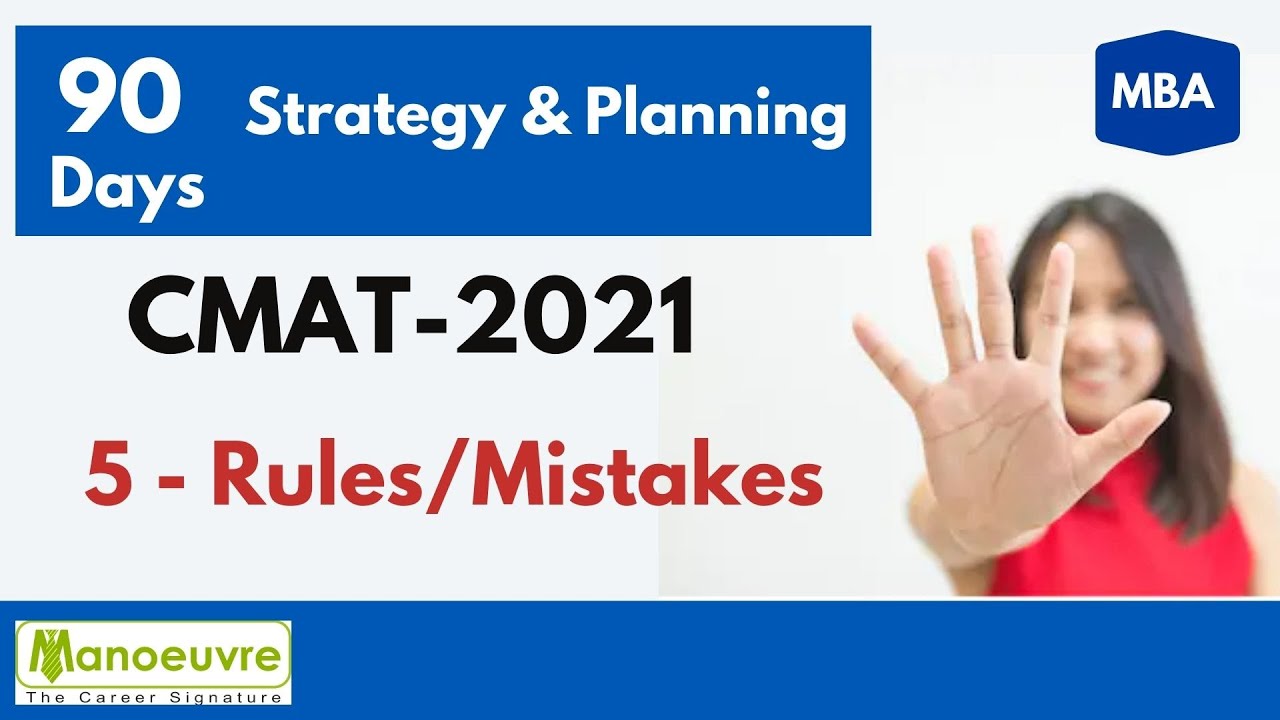 CMAT 2021 - 90days Strategy/Planning  | 5 Rules/Mistakes
