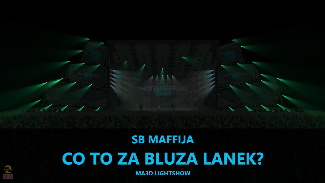 SB Maffija - co to za bluza lanek? (MA3D Lightshow)