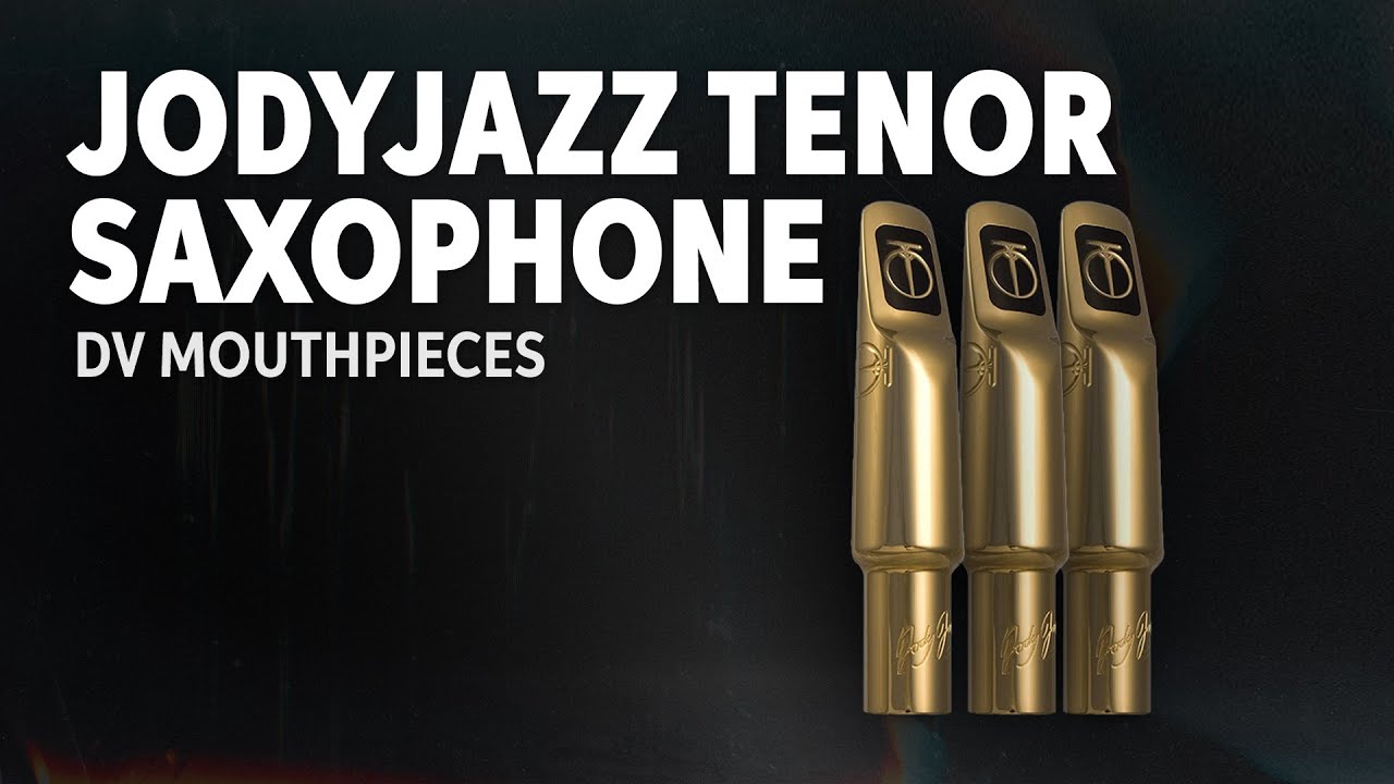 JodyJazz Tenor Saxophone DV Mouthpieces Demo