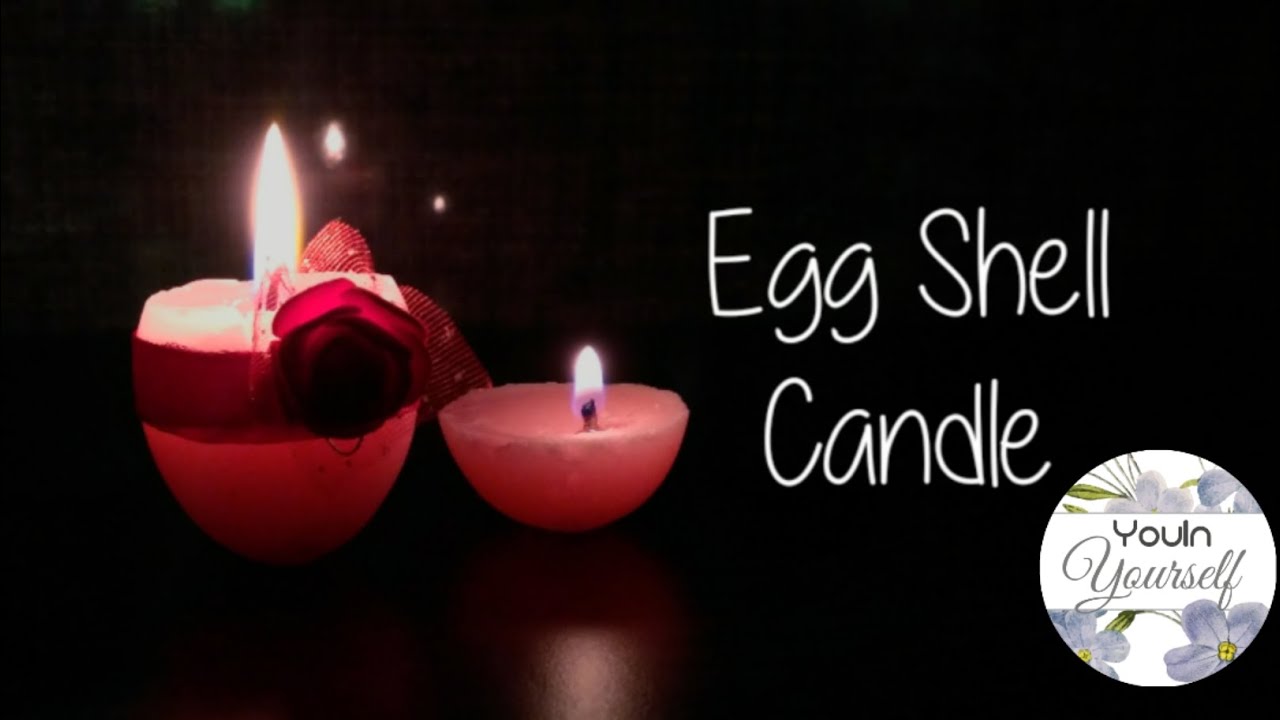 DIY Egg Shell Candle | Simple Candle | Easy Egg Shaped Candle | With YouIn Yourself