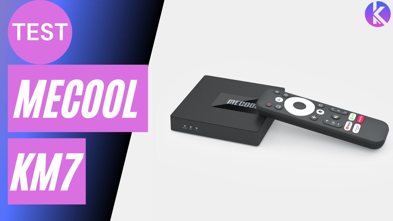 Test MECOOL KM7 : Android TV 11, 4 Go de RAM, 64 Go de stockage !