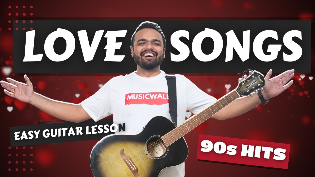 Learn best 90s love songs on Guitar | Easy guitar lesson on Musicwale #guitarlesson