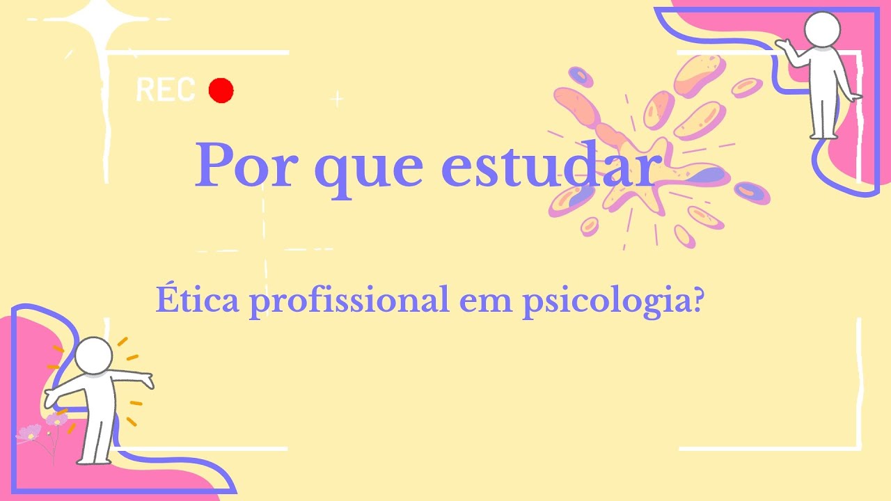 Ética profissional na graduação em psicologia, por que estudar?