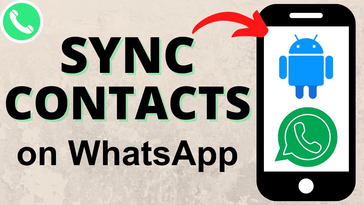 How to Sync WhatsApp Contacts on Android