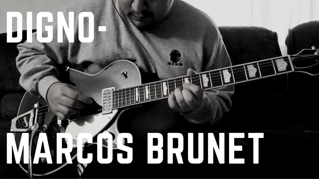 Digno - Marcos Brunet (Guitarra Cover)