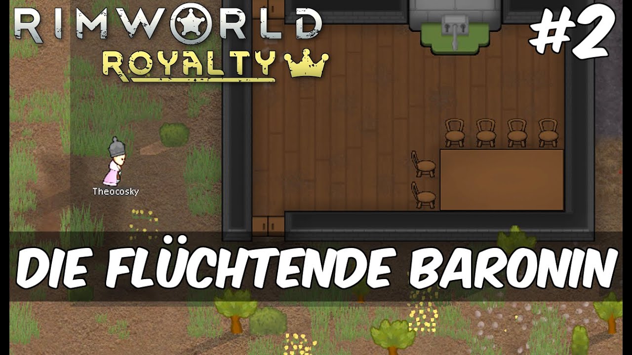 Rimworld Royalty - Die flüchtende Baronin [Gameplay | Deutsch]  Modded