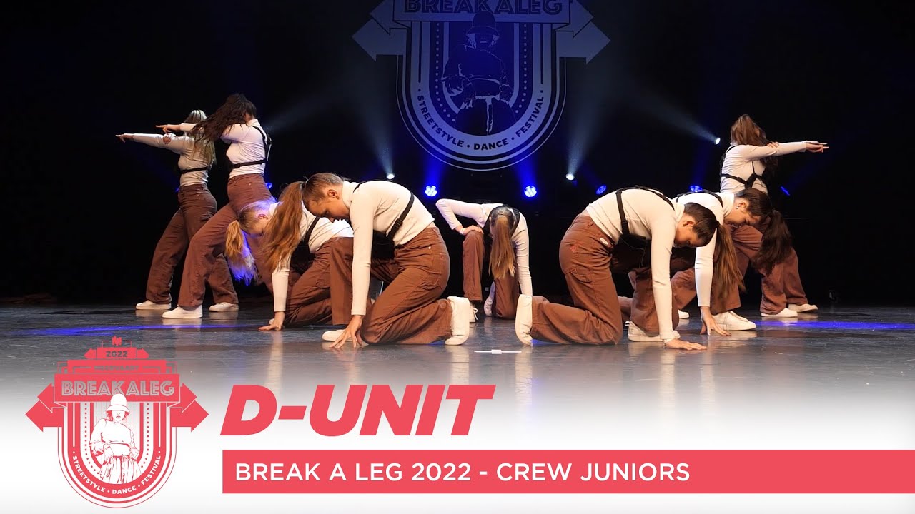 D-UNIT | Break A Leg 2022 | Meervaart | Crew Competition | Juniors