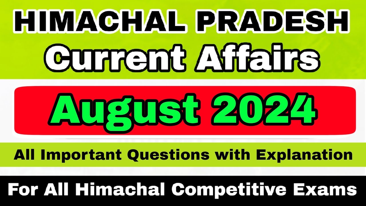 HP August Current Affairs 2024 | Himachal Pradesh | Complete Month Current Affairs