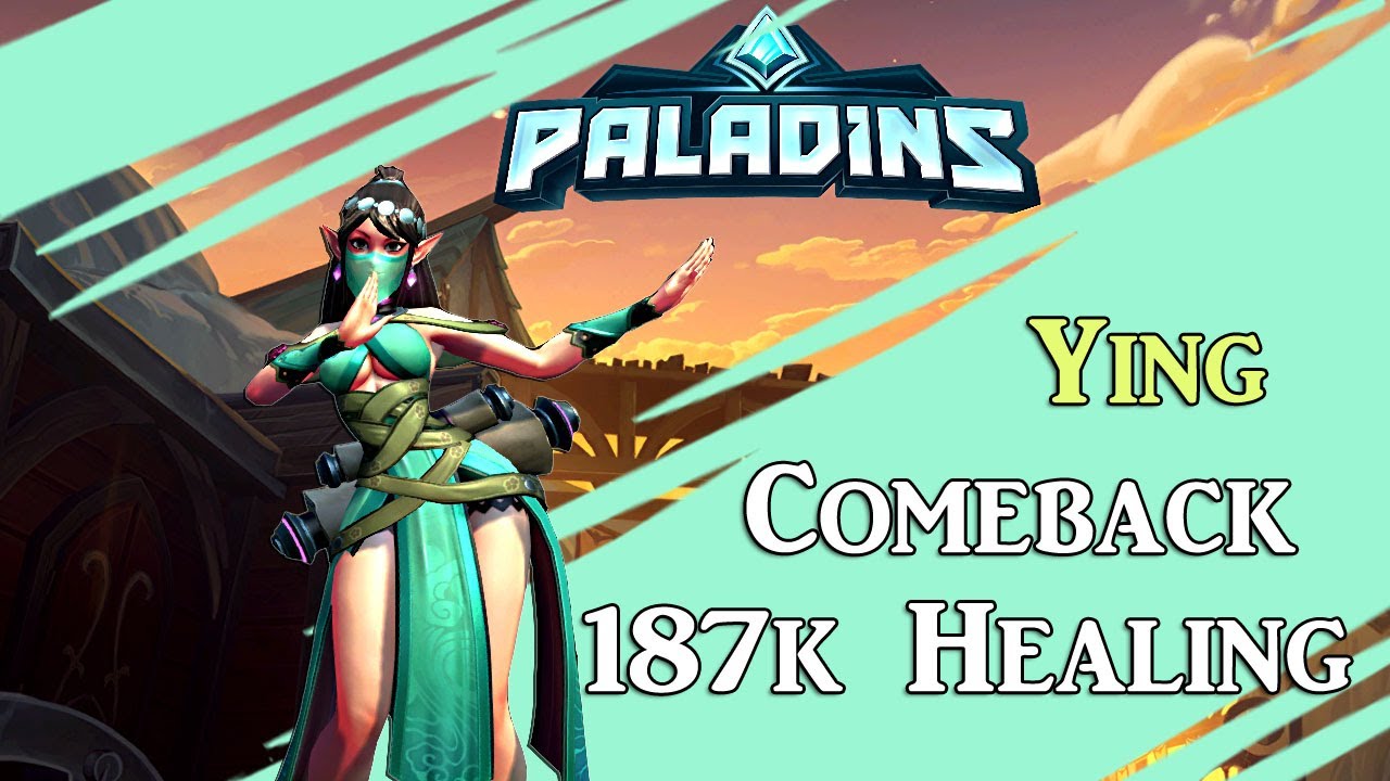 Камбэк - Геймплей Инь - 187000 исцеления | Paladins