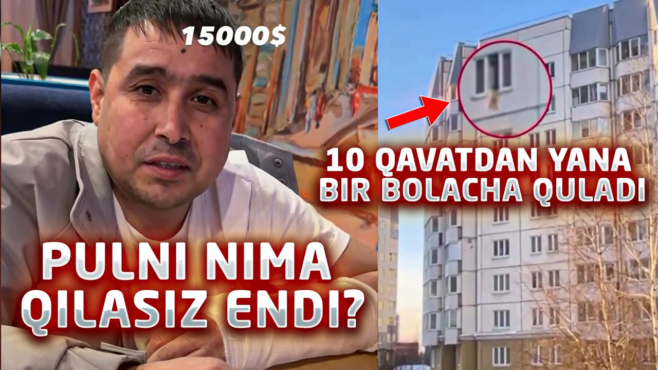 TEZKOR Yana 1 bolacha  10 qavatdan quladi  Xayrullo Ibadullayev PULINI nima qiladi? UZBga qaytiyabdi