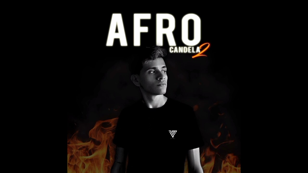 Afro Candela🔥 Cap2. Abril 2023 @diegomejias_Dj
