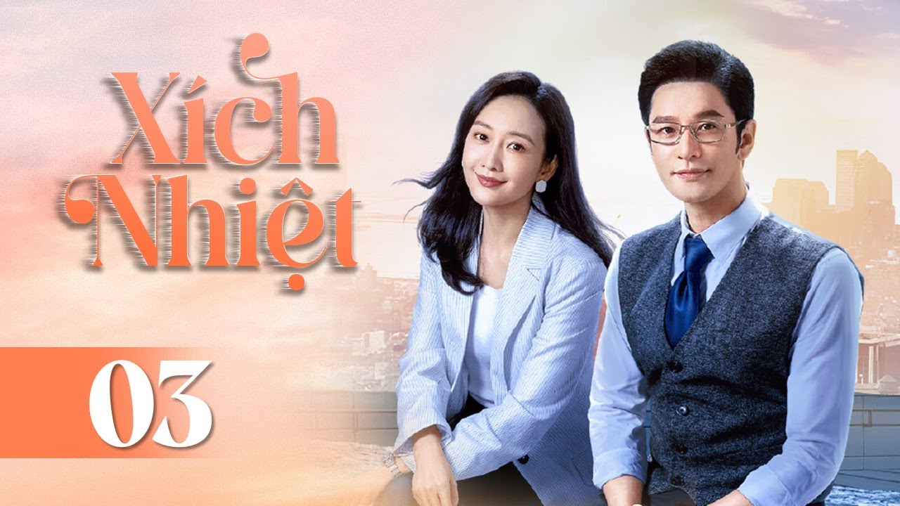 XÍCH NHIỆT - Tập 03 | Siêu Phẩm Phim Truyền Hình Ăn Khách Cực Hay 2024 | Huỳnh Hiểu Minh, Vương Âu
