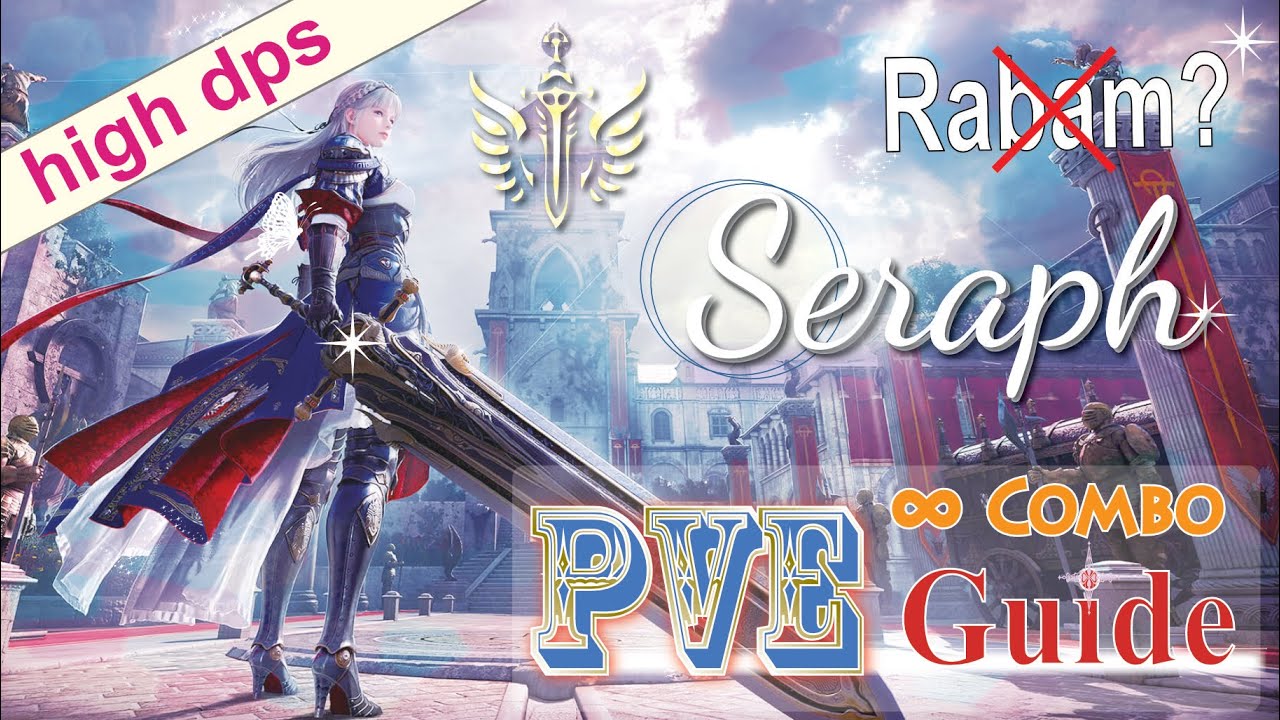 BDO | Seraph | rabams update | new infinite Combo + | high dps