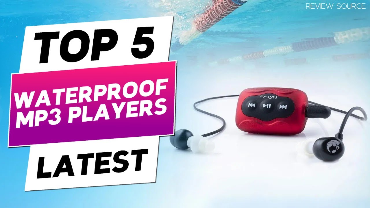 Best Waterproof MP3 Players 2025 - Top 5 Mp3 Player for Swimming