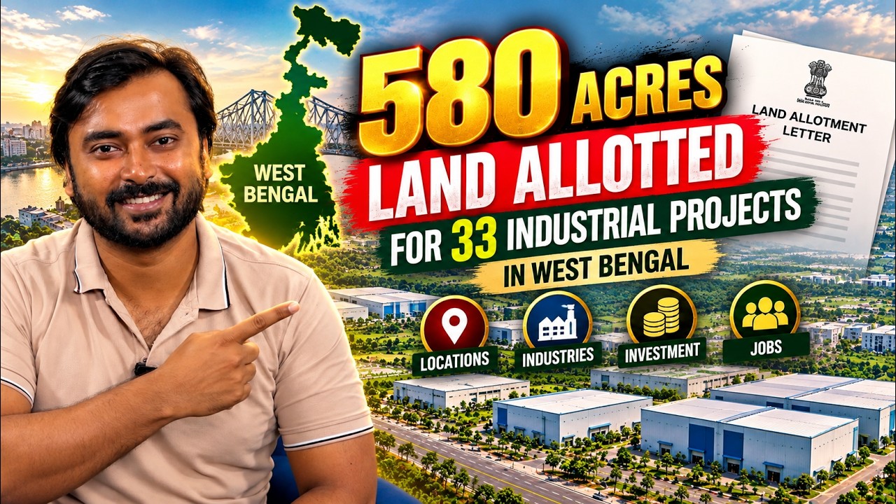 LAND allotted to 33 NEW INDUSTRIES in West Bengal in ONE DAY | Defence Project, Semiconductor, EV 