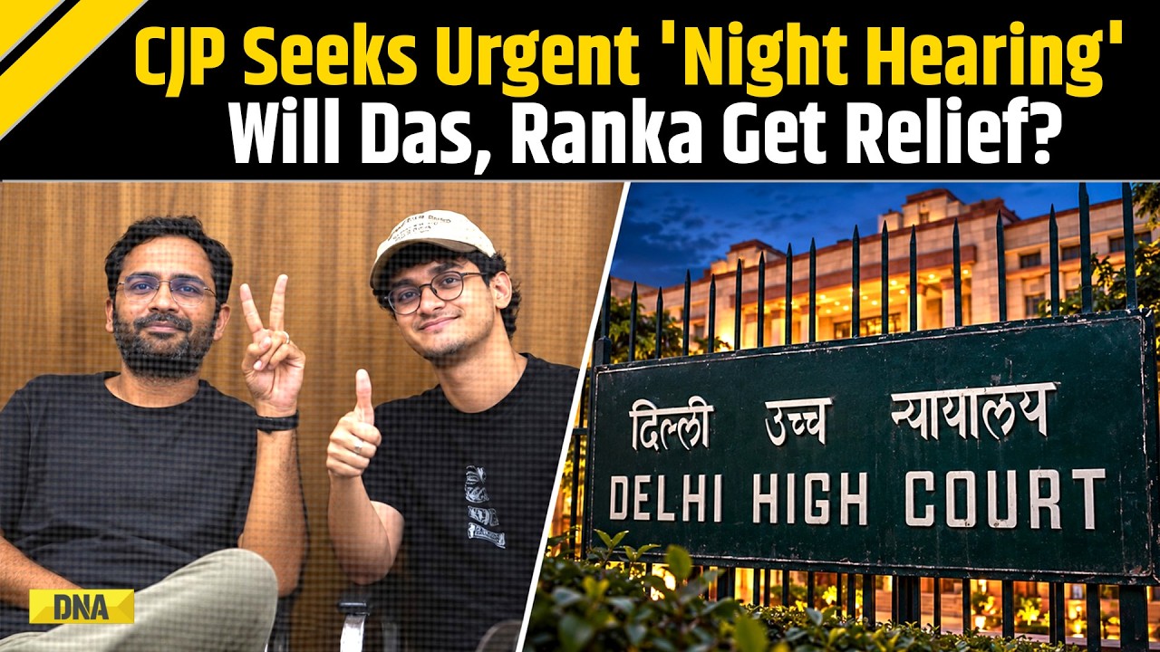 CJP Protest: Saurav Das, Ashutosh Ranka Seek Urgent Delhi HC Night Hearing Against Custody Extension