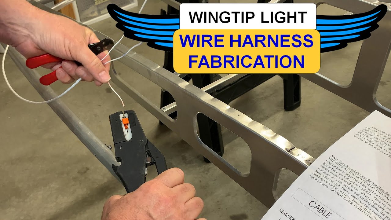 RANS S-20 Wingtip Light Wire Harness Fabrication