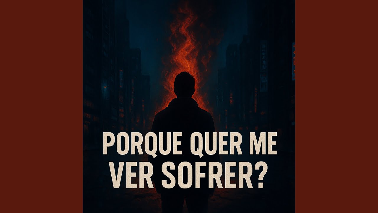 Porque Quer Me Ver Sofrer?
