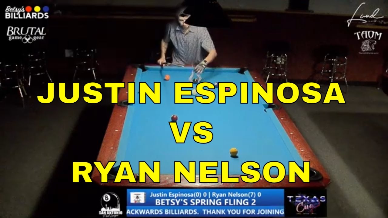 Justin Espinosa vs  Ryan Nelson || Betsy's Billiards Spring Fling #2