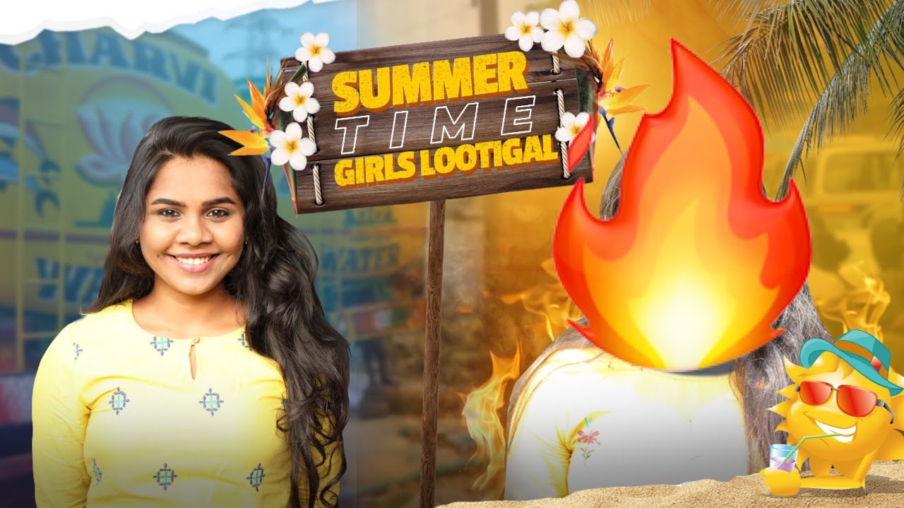 Summer Time In Girls |  Galatta Guru | Madrasi | Simper Media