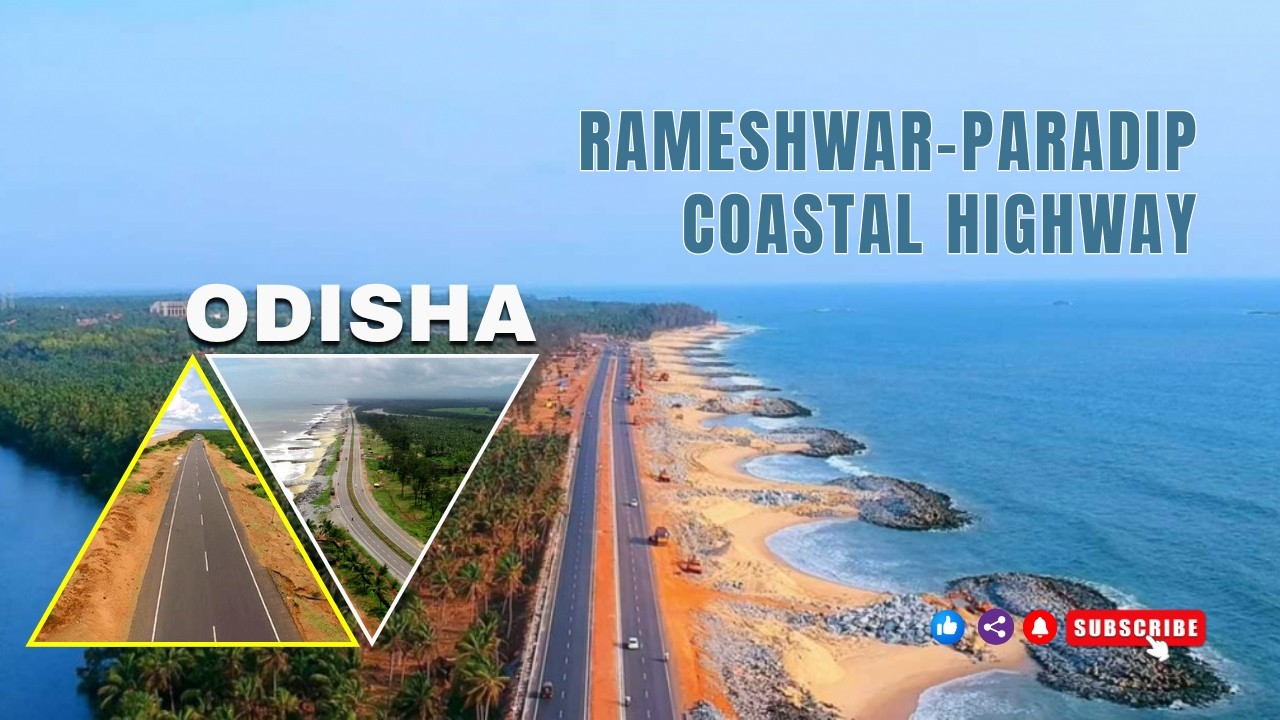 Rameshwar&ndash;Paradip Coastal Highway: Odisha's Future Growth Corridor..