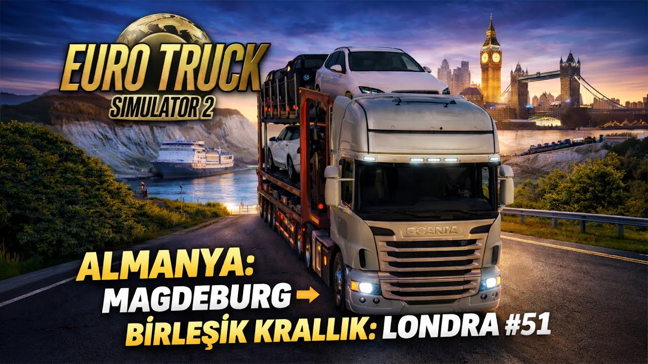 Euro Truck Simulator 2 - Almanya: Magdeburg ➤ Birleşik Krallık: Londra #51