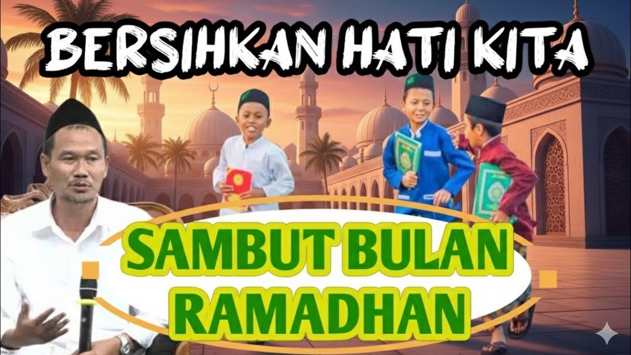 GUS BAHA __ BERSIHKAN HATI SAMBUT BULAN SUCI RAMADHAN __ 02 MARET 2024(360P)